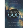 Tomorrow's God: The Hebrew Lord in an Age of Science