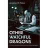 Other Watchful Dragons: C. S. Lewis's Chronicles of Narnia and Cross-Cultural Apologetics