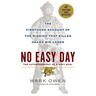 No Easy Day: The Firsthand Account of the Mission That Killed Osama Bin Laden