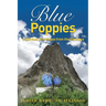 Blue Poppies: A Spiritual Travelogue from the Himalaya