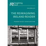 The Reimagining Ireland Reader: Examining Our Past, Shaping Our Future