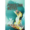 Porcelain Moths