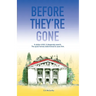 Before They're Gone