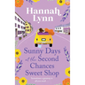 Sunny Days at the Second Chances Sweet Shop