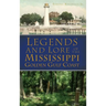 Legends and Lore of the Mississippi Golden Gulf Coast