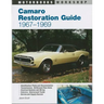 Camaro Restoration Guide, 1967-1969