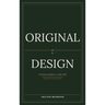 Original By Design: A brand so authentic, it sells itself