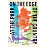 At the Park on the Edge of the Country: Poems