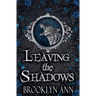 Leaving the Shadows