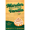 Murder With a Splash of Vanilla