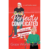 Perfectly Complicated Christmas Romance: A Sweet Hockey RomCom