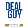 Deal Guy: The Life and Adventures of Alan Gelband