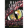 What Comes Next