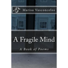 A Fragile Mind: A Book of Poems