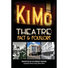 The Kimo Theatre: Fact & Folklore