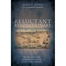 Reluctant Revolutionary: The Life and Legacy of Pastor Andrew Eliot (1718-1778) of Boston