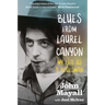 Blues from Laurel Canyon: My Life as a Bluesman
