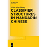 Classifier Structures in Mandarin Chinese
