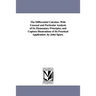 The Differential Calculus: With Unusual and Particular Analysis of Its Elementary Principles, and Copious Illustrations of Its Practical Application.