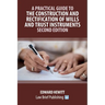 A Practical Guide to the Construction and Rectification of Wills and Trust Instruments - Second Edition
