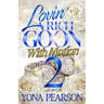 Lovin' A Rich Goon With Motion 2: An African American Romance
