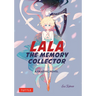 Lala the Memory Collector: A Graphic Novel