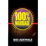 100% Marriage