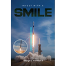 Invest with a SMILE: Thrive in 2025 and Beyond!