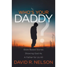 Who's Your Daddy?: Bible-Based Stories Showing God as a Father for Us All
