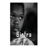 Biafra: The History and Legacy of the Secessionist Republic of Biafra during the Nigerian Civil War