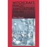 Witchcraft, Magic and Culture, 1736-1951