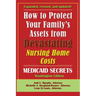 How To Protect Your Family's Assets From Devastating Nursing Home Costs: Medicaid Secrets 2025 (Washington Edition)