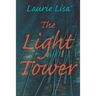 The Light Tower: A dramatic page-turning mystery about a daughter's search for the truth behind her mother's suicide and her own trauma