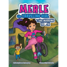 Merle the Traveling Girl & the Missing Tooth
