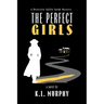 The Perfect Girls: A Callie Forde Mystery