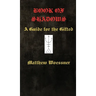 Book of Shadows: A Guide For the Gifted