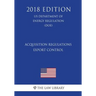 Acquisition Regulations - Export Control (US Department of Energy Regulation) (DOE) (2018 Edition)