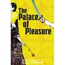 The Palace of Pleasure