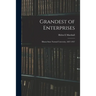 Grandest of Enterprises; Illinois State Normal University, 1857-1957