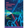 The Unnatural Nature of Science