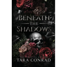 Beneath the Shadows