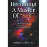 Becoming A Master Of "Self"