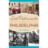 Lost Restaurants of Philadelphia