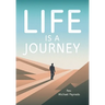 Life Is a Journey
