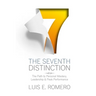 The Seventh Distinction: The Path to Personal Mastery, Leadership & Peak Performance