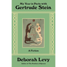 My Year in Paris with Gertrude Stein: A Fiction