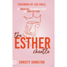 The Esther Mantle: An Urgent Call for Women to Stand and Shape His-Story
