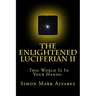 The Enlightened Luciferian II