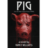 Pig: A Supernatural Thriller