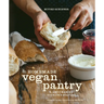 The Homemade Vegan Pantry: The Art of Making Your Own Staples [A Cookbook]